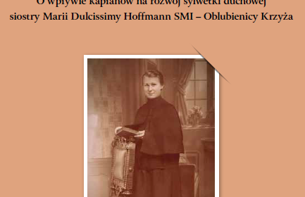 Wpływ kapłanów na siostrę Marię Dulcissimę Hoffmann SMI