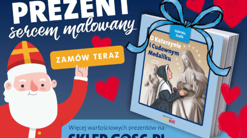 Nowość! „O Katarzynie i Cudownym medaliku”                                                        – historia Katarzyny Labouré