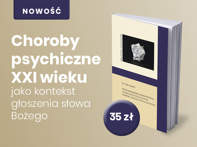 ks. piotr literski przepowiadanie slowa bozego w kontekscie chorob cywilizacyjnych XXI wieku