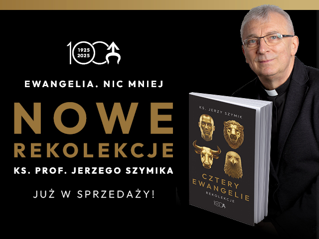 „Cztery Ewangelie” ks. Jerzego Szymika: rekolekcje dla każdego, które mogą zmienić wszystko!